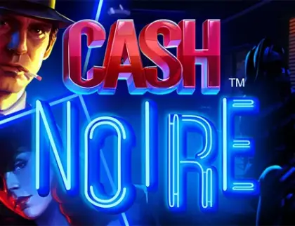 Cash Noire