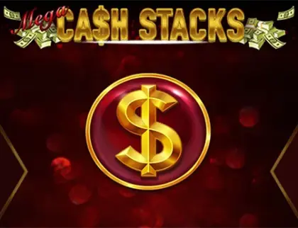 Mega Cash Stacks