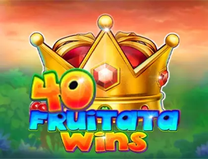40 Fruitata Wins