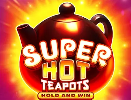 Super Hot Teapots