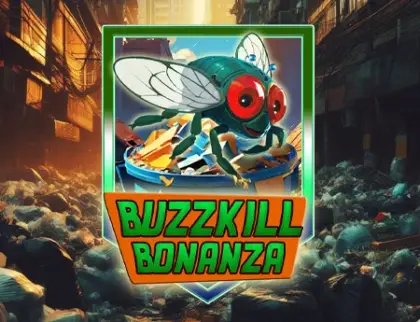 Buzzkill Bonanza