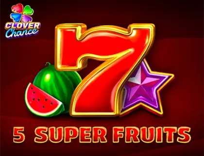 5 Super Fruits - Clover Chance