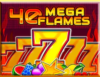 40 Mega Flames