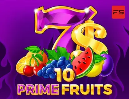 10 Prime Fruits